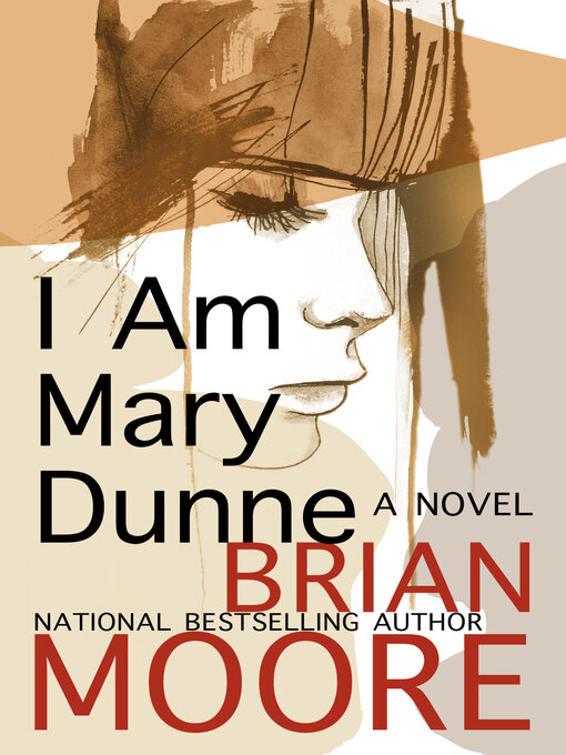 Title details for I Am Mary Dunne by Brian Moore - Available